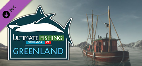 Ultimate Fishing Simulator VR - Greenland DLC
