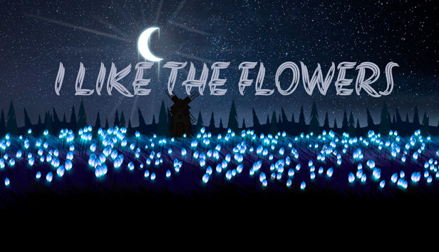 I LIKE THE FLOWERS Steam capsule image