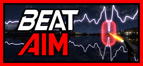 Beat Aim - Rhythm FPS Trainer В Steam