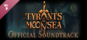 Neverwinter Nights: Enhanced Edition Tyrants of the Moonsea Official Soundtrack