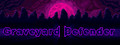 Graveyard Defender