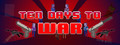 Ten Days to War