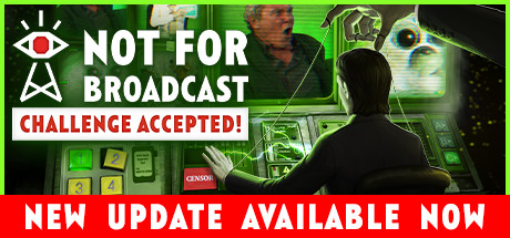 Save 50 On Not For Broadcast On Steam