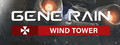 Gene Rain:Wind Tower