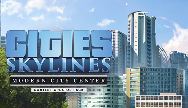 Cities Skylines Content Creator Pack Modern City Center On Steam