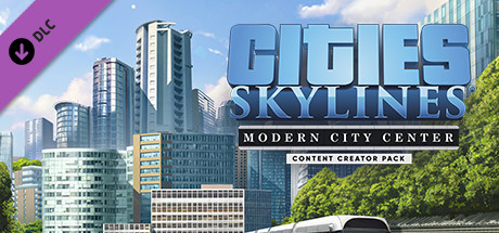 Cities Skylines Content Creator Pack Modern City Center On Steam