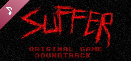 SUFFER Original Game Soundtrack on Steam