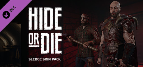 Hide Or Die - Sledge