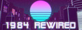 1984 Rewired