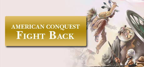 American Conquest: Fight Back Cover Image
