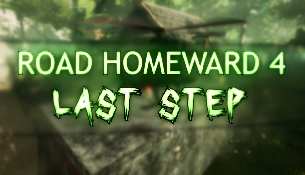 ROAD HOMEWARD 4: last step Steam capsule image