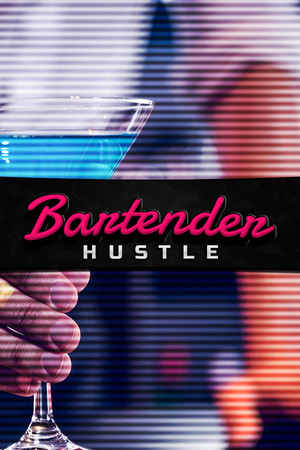Carátula de Bartender Hustle