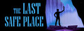 The Last Safe Place