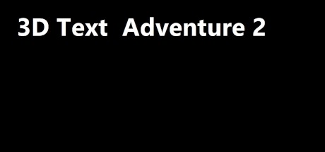 3D Text Adventure 2