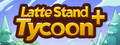 Latte Stand Tycoon +