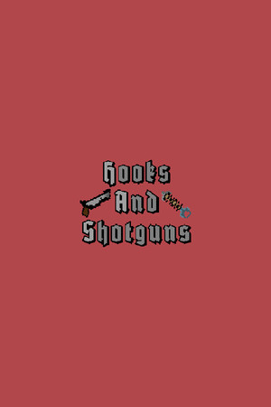 Hooks & Shotguns