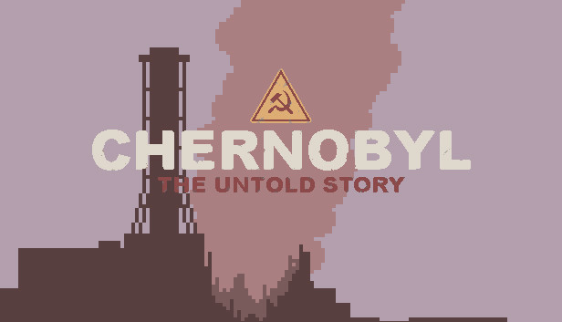 CHERNOBYL: The Untold Story Steam capsule image