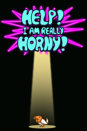 Help! I am REALLY horny!