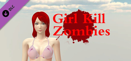 Girl Kill Zombies - 18+