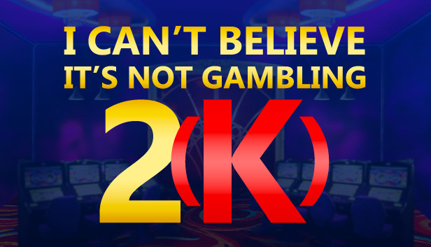 I Can't Believe It's Not Gambling 2(K) Steam capsule image