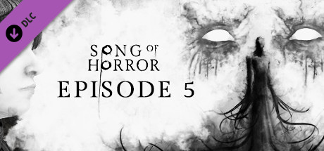 SONG OF HORROR Episode 5