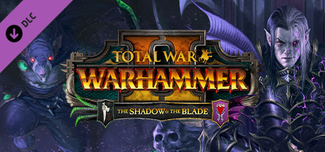 Total War: WARHAMMER II – The Shadow & The Blade FAQ - Total War