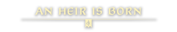 headline 00 an heir is born 十字军之王3 Crusader Kings III | 2022.03.23更新至 1.5.1版本 一起下游戏 大型单机游戏媒体 提供特色单机游戏资讯、下载
