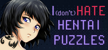 I (DON'T) HATE HENTAI PUZZLES