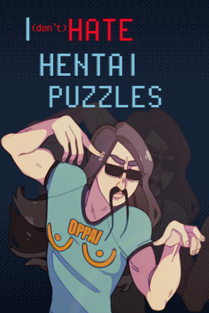 I (DON'T) HATE HENTAI PUZZLES
