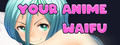 Your Anime Waifu