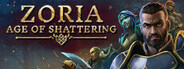 Zoria: Age of Shattering