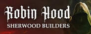 Robin Hood - Sherwood Builders