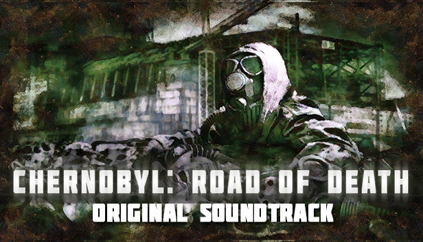 Chernobyl: Road of Death - Original Soundtrack Steam capsule image