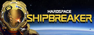 Hardspace: Shipbreaker