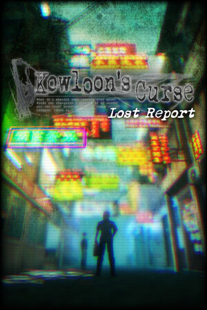 Kowloon's Curse: Lost Report cover art