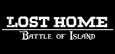 Lost Home : Battle Of Island