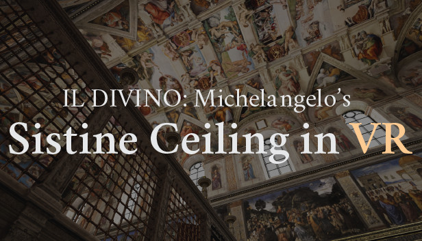 IL DIVINO: Michelangelo's Sistine Ceiling in VR Steam capsule image