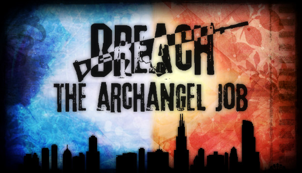 Breach: The Archangel Job