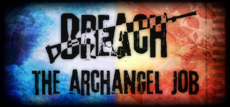 Breach: The Archangel Job