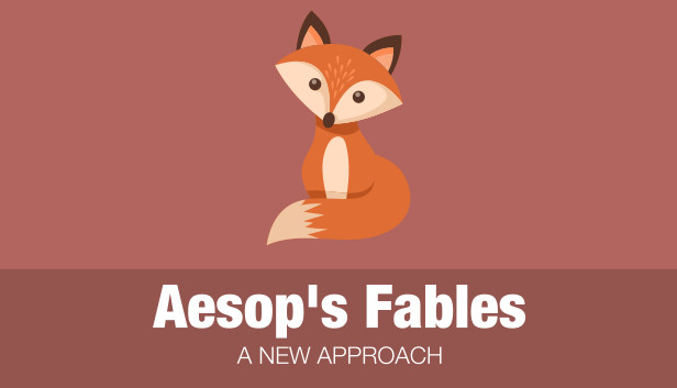 Aesop’s Fables - A New Approach