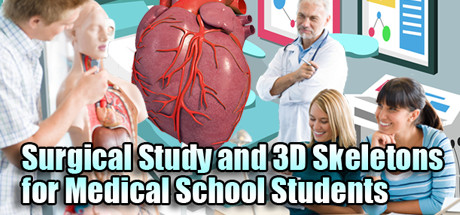 Surgical Study and 3D Skeletons for Medical School Students