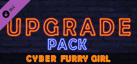CYBER FURRY GIRL - UPGRADE PACK 💝