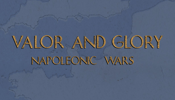 Valor and Glory: Napoleonic Wars Steam capsule image