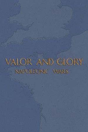 Valor and Glory: Napoleonic Wars
