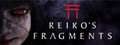 Reiko's Fragments