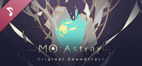 MO:Astray Original Soundtrack