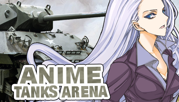 Steam Anime Tanks Arena