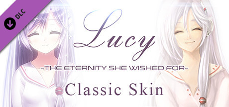 Lucy -The Eternity She Wished For- Classic Skin