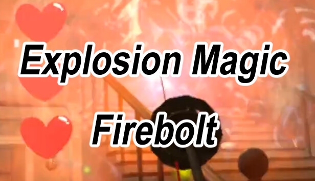 Explosion Magic Firebolt