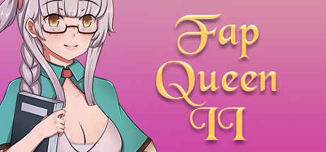 Fap Queen 2